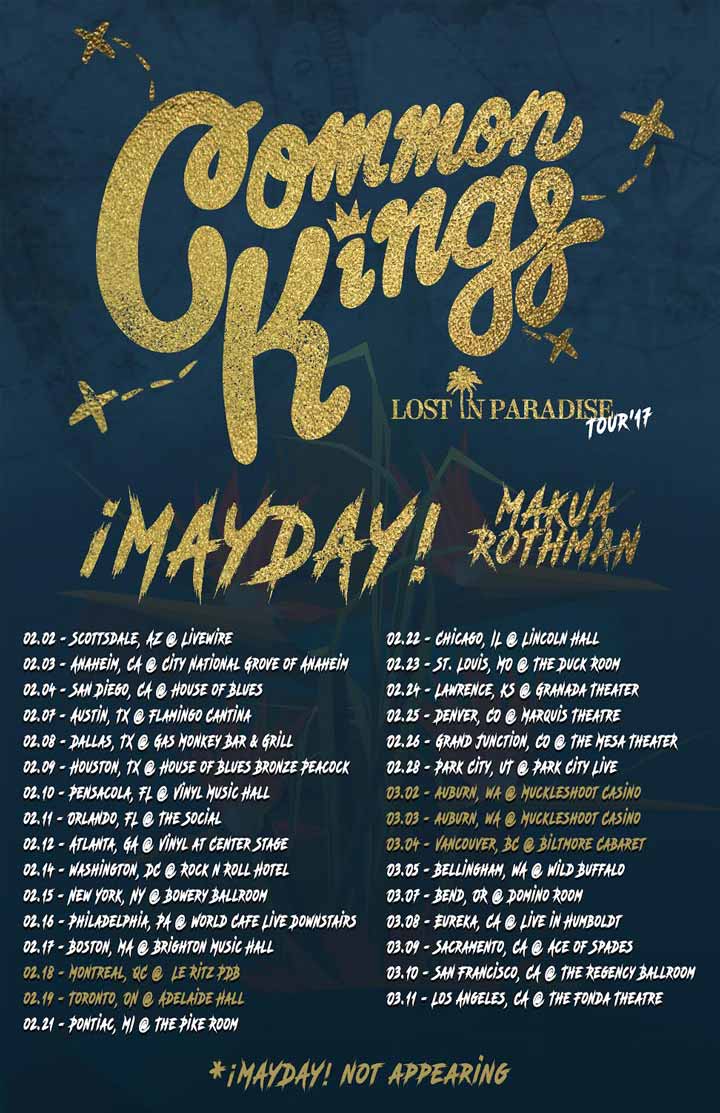 Common Kings Lost in Paradise Tour  '17  Ft. ¡MAYDAY! 