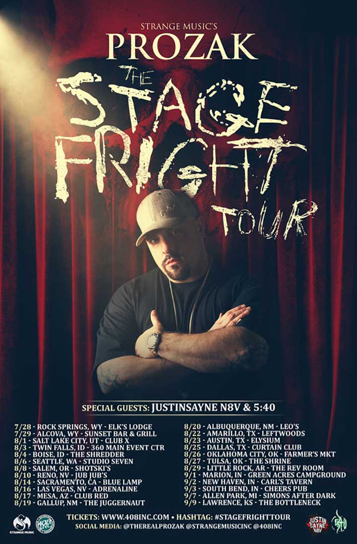 Prozak - Stage Fright Tour