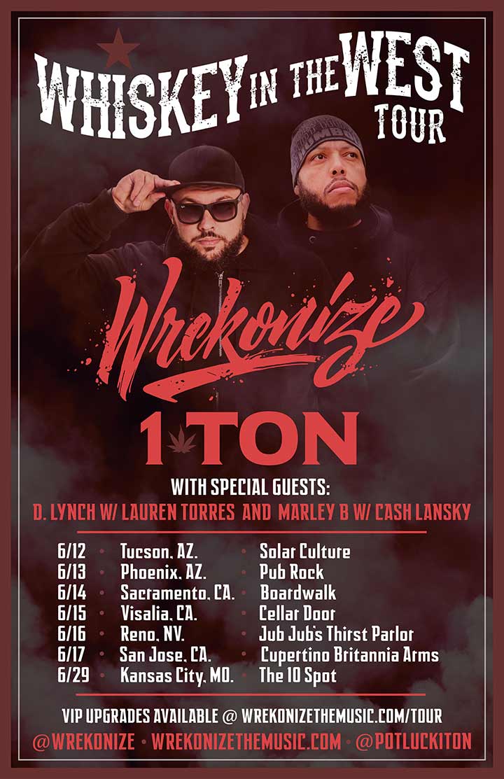 Wrekonize - Whiskey in the West Tour