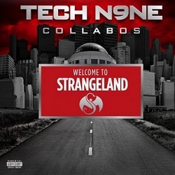 Tech N9ne Collabos Welcome To Strangeland