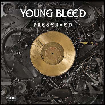 Young Bleed -Preserved