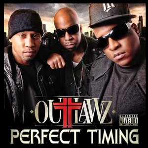 outlawz - perfect timing