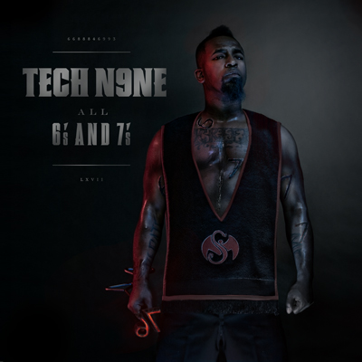 Tech N9ne - All 6's and 7's
