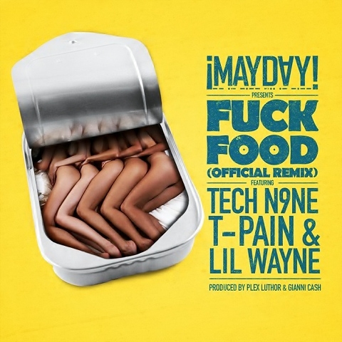 ¡MAYDAY! Official 'F**k Food' Remix