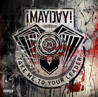 ¡MAYDAY! "Take Me To Your Leader"