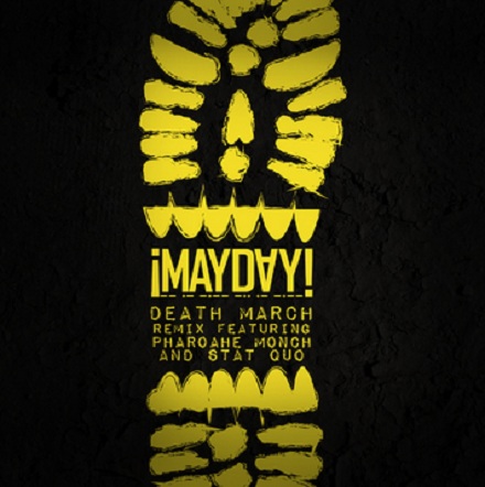 Mayday 'Death March' Remix Featuring Pharoahe Monch And Stat Quo