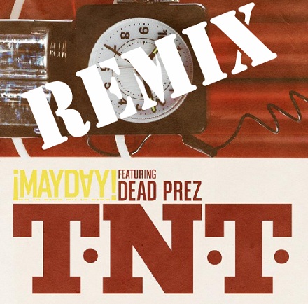 ¡MAYDAY! Confirms Jon Connor And Black Thought For ‘T.N.T.’ Remix