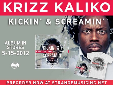 Krizz Kaliko - Kickin' & Screamin' 