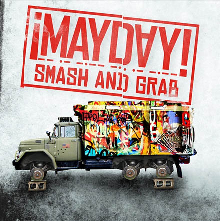 ¡MAYDAY! Announces New 'Smash And Grab' Mixtape