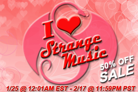 I Love Strange Music 50% Off Sale!
