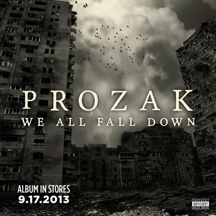 Prozak - We All Fall Down