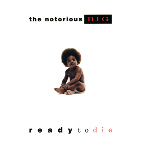 Notorious BIG - Ready To Die