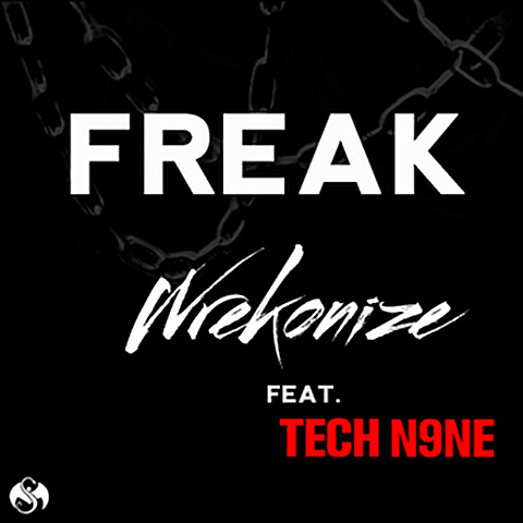 Wrekonize - Freak Feat. Tech N9ne - The War Within