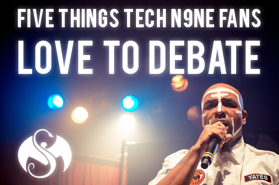 Five Tech N9ne Debates