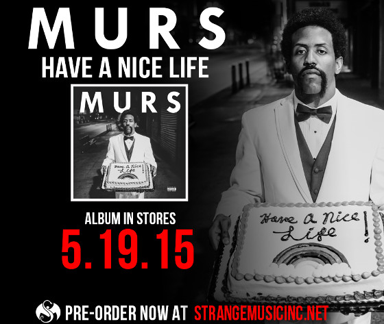 MURS Have A Nice Day Pre Order Splash