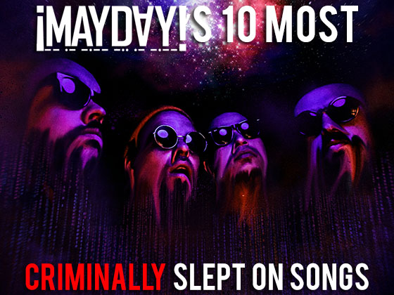 Mayday 10 most slept on songs