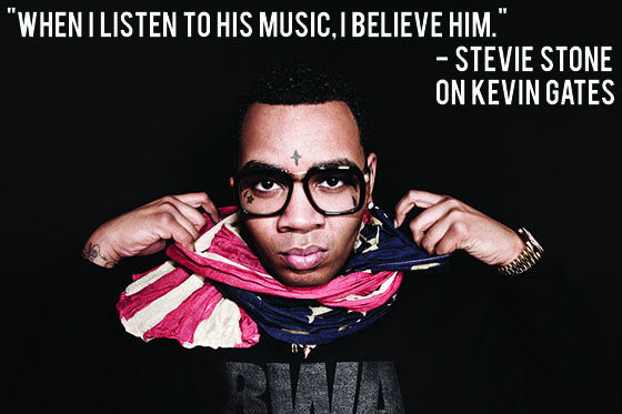 Stevie Stone on Kevin Gates Quote