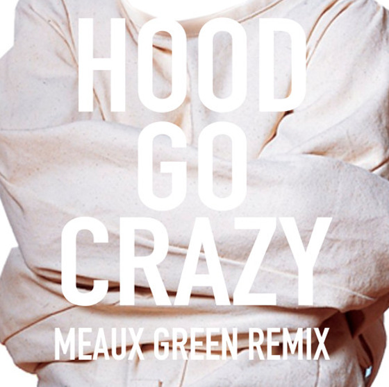 Tech N9ne - Hood Go Crazy (Meaux Green Remix)