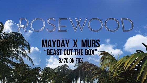 MAYDAY! & MURS – 'Beast Out The Box' Featured On Rosewood