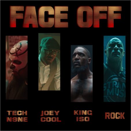 Tech N9ne – Face Off (feat. Joey Cool, King Iso & Dwayne Johnson 
